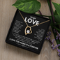 To My Love Necklace - Gift for Wife | Girlfriend | Fiancé | Partner