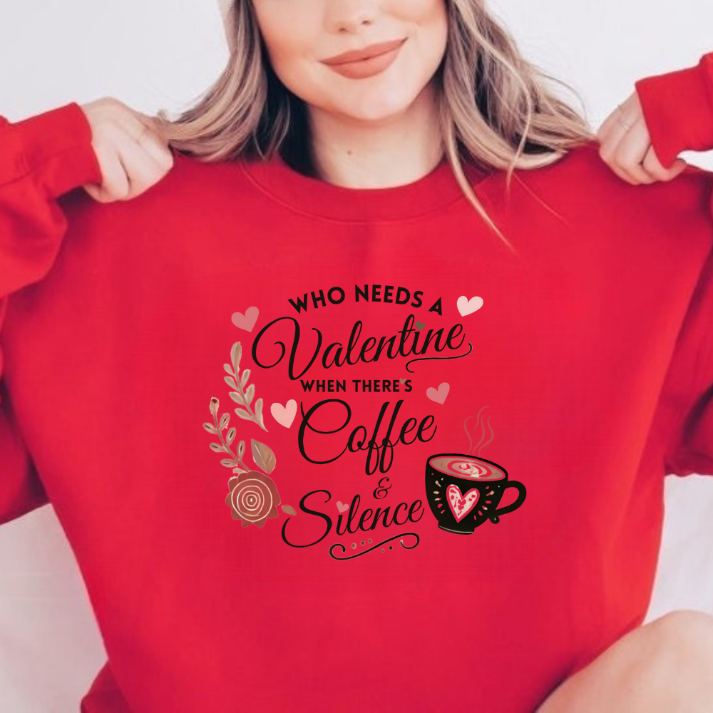 Who Needs A Valentine When There's Coffee and Silence