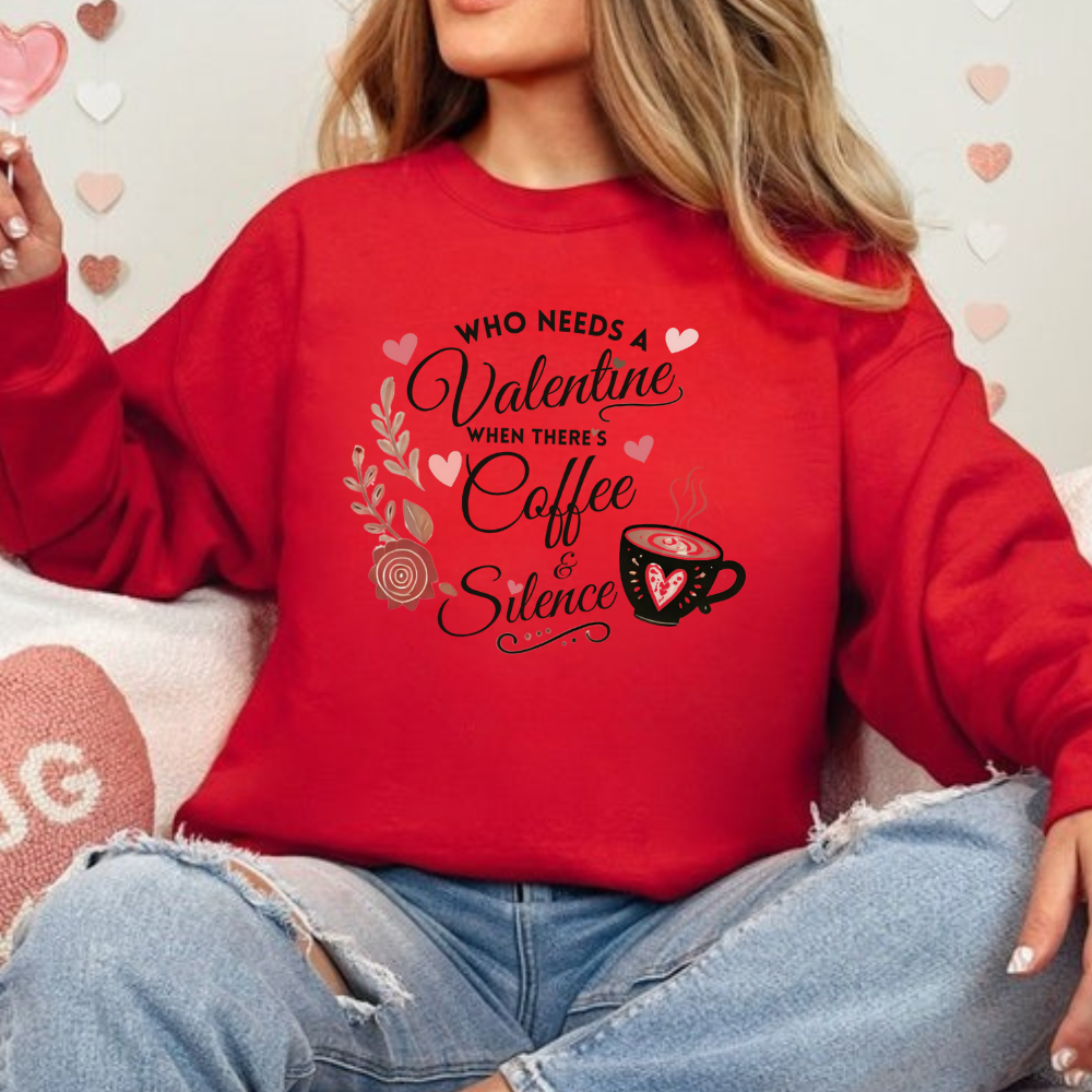 Who Needs A Valentine When There's Coffee & Silence