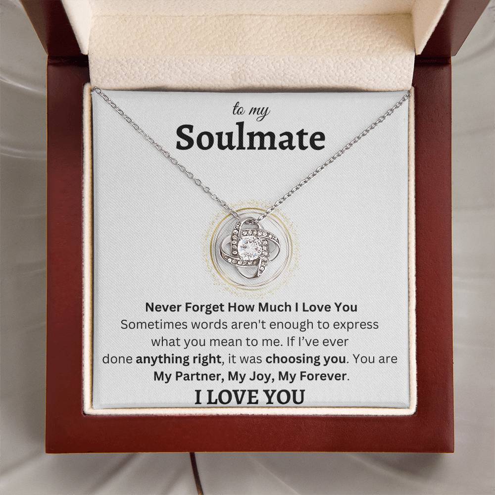 Never Forget How Much I Love You | To My Soulmate | Love Knot Necklace